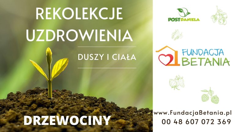 6-dniowe Rekolekcje uzdrowienia dla duszy i ciała: Rekolekcje z postem Daniela